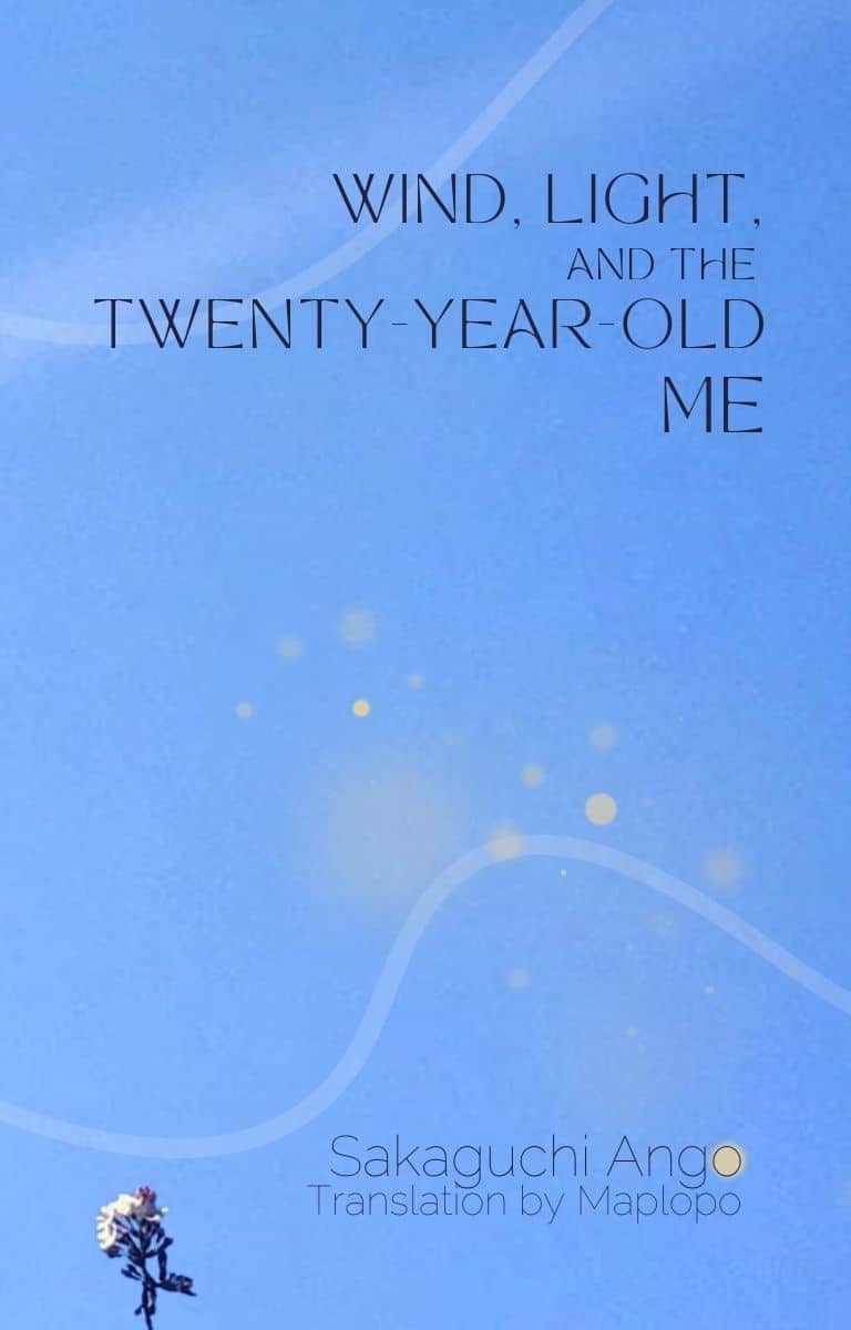 Sakaguchi Ango, Wind, Light, and the Twenty-Year-Old Me Cover
